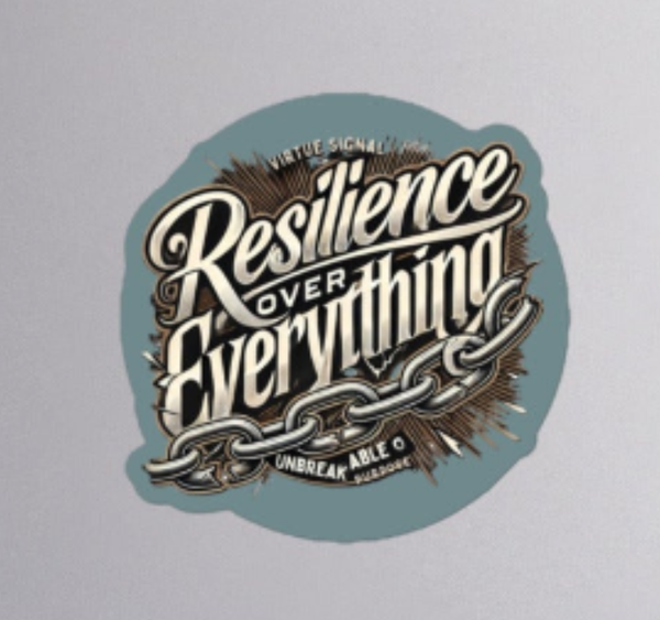 Resilience Over Everything Sticker_slate